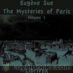 The Mysteries of Paris, Volume 1 by Eugène Sue