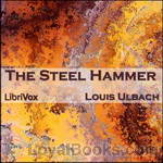 The Steel Hammer by Louis Ulbach