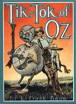 Tik-Tok of Oz by L. Frank Baum