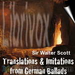 Translations & Imitations of German Ballads by Sir Walter Scott