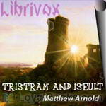 Tristram and Iseult & Sohrab and Rustum by Matthew Arnold