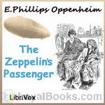 The Zeppelin's Passenger by Edward Phillips Oppenheim