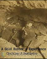 A Gold Hunter's Experience by Chalkley J. Hambleton