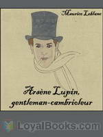 Arsène Lupin, gentleman-cambrioleur by Maurice Leblanc
