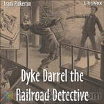 Dyke Darrel the Railroad Detective by Frank Pinkerton