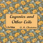 Eugenics and Other Evils by G. K. Chesterton