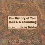 The History of Tom Jones, A Foundling by Henry Fielding