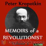 Memoirs of a Revolutionist, Vol. 2 by Peter Kropotkin