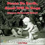 Peace On Earth, Good-Will To Dogs by Eleanor Hallowell Abbott