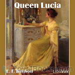Queen Lucia by Edwin F. Benson