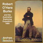 Robert O'Hara Burke by Andrew Jackson