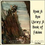 Rock A Bye Library: A Book of Fables by Unknown