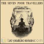 The Seven Poor Travellers by Charles Dickens