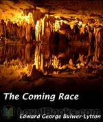 The Coming Race by Edward George Bulwer-Lytton