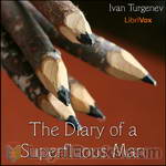 The Diary of a Superfluous Man by Ivan S. Turgenev
