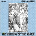 The Hunting of the Snark by Lewis Carroll