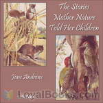 The Stories Mother Nature Told Her Children by Jane Andrews