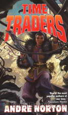 The Time Traders by Andre Norton