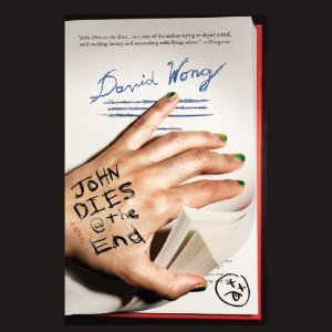 John Dies at the End by David Wong