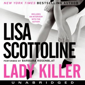 Lady Killer (Unabridged) by Lisa Scottoline
