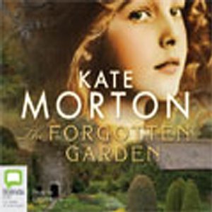The Forgotten Garden (Unabridged) by Kate Morton