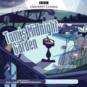 Tom's Midnight Garden (Dramatised) by Philippa Pearce