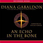 An Echo in the Bone: A Novel (Unabridged) by Diana Gabaldon