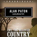 Cry, the Beloved Country (Unabridged) by Alan Paton