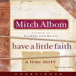 Have a Little Faith (Unabridged) by Mitch Albom