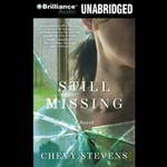 Still Missing (Unabridged) by Chevy Stevens