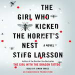 The Girl Who Kicked the Hornet's Nest: The Millennium Trilogy, Book 3 (Unabridged) by Stieg Larsson