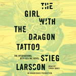 The Girl with the Dragon Tattoo: The Millennium Trilogy, Book 1 (Unabridged) by Stieg Larsson