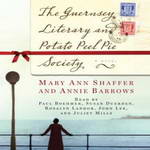 The Guernsey Literary and Potato Peel Pie Society (Unabridged) by Mary Ann Shaffer, Annie Barrows
